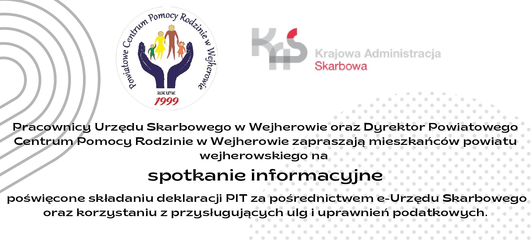Read more about the article SPOTKANIE INFORMACYJNE POŚWIĘCONE SKŁADANIU DEKLARACJI PIT